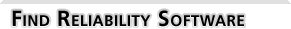 Find Reliability Analysis and Modeling Software Tools